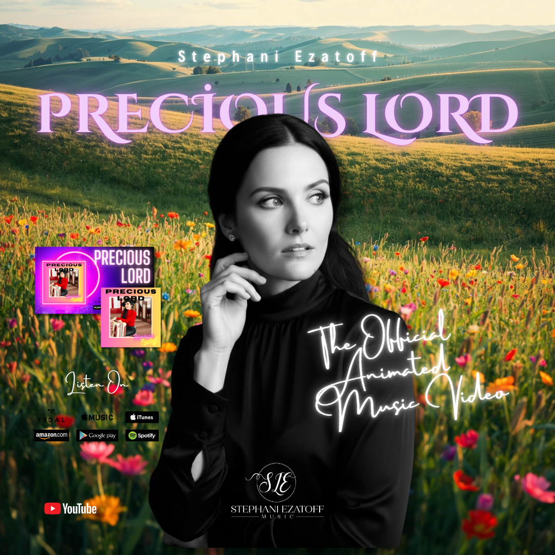 The Premiere Of Stephani Ezatoff's "Precious Lord": The Official Animated Music Video