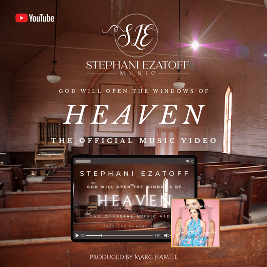 The Premiere Of Stephani Ezatoff's "God Will Open The Windows Of Heaven": The Official Music Video